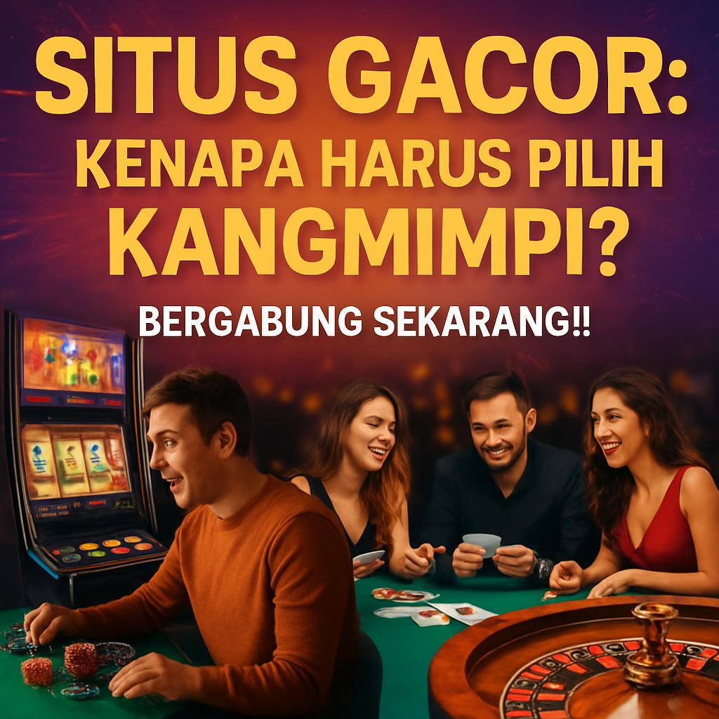 situs gacor kangmimpi